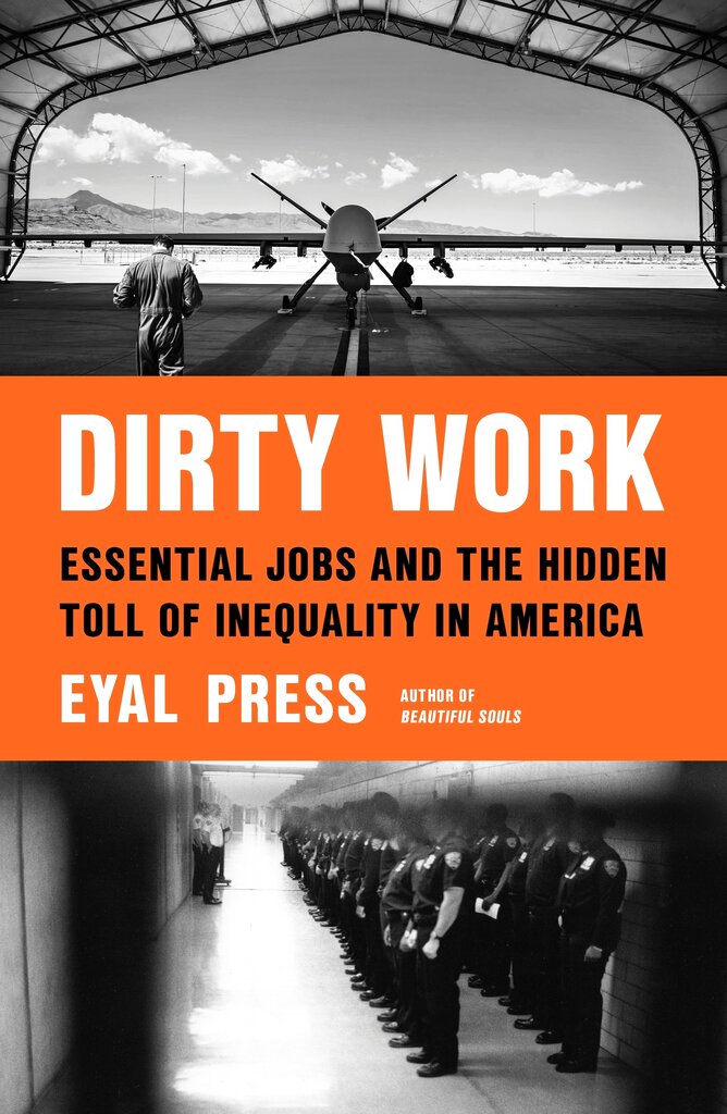 Review: 'Dirty Work' argues that unpleasant jobs hurt us all - Sentinel Colorado
